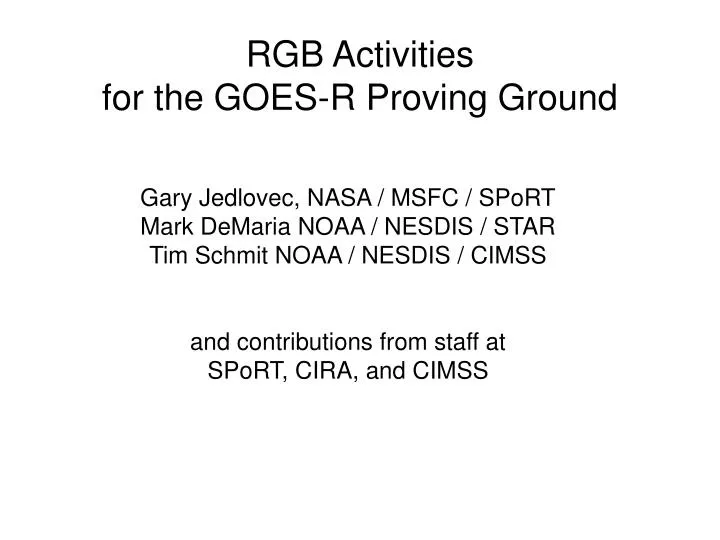 rgb activities for the goes r proving ground