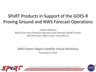 SPoRT Products in Support of the GOES-R Proving Ground and NWS Forecast Operations