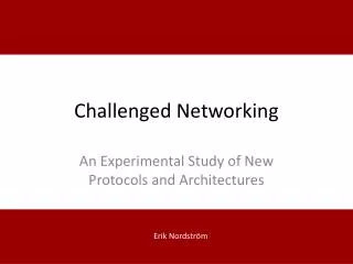 Challenged Networking