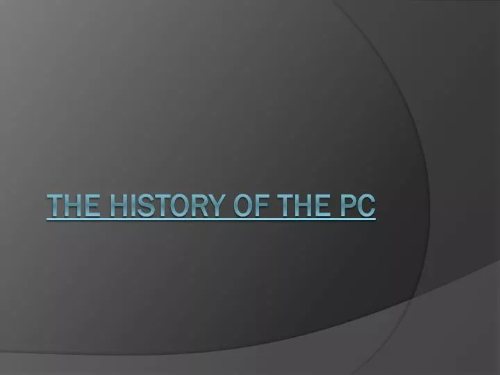 the history of the pc