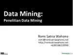 Data Mining: P enelitian Data Mining - slide 1