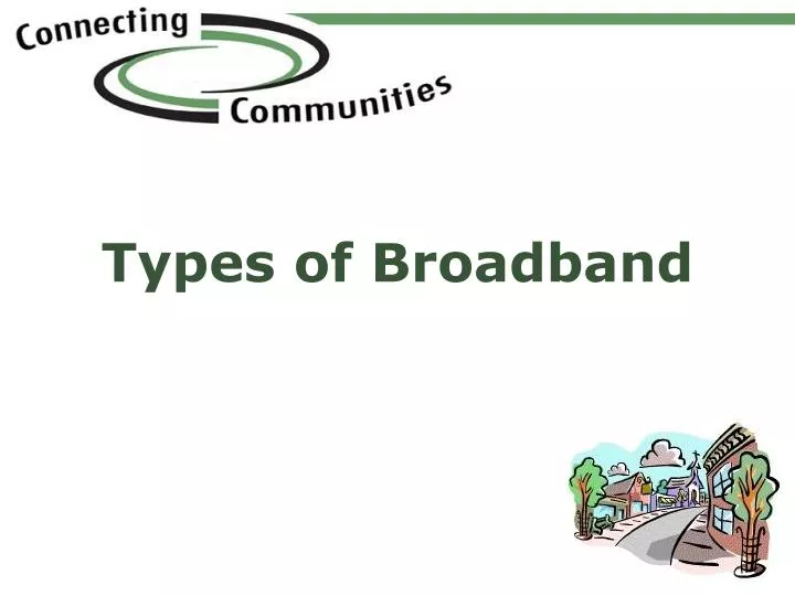 types of broadband