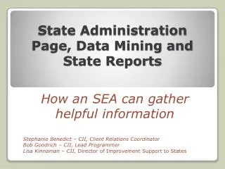 State Administration Page, Data Mining and State Reports