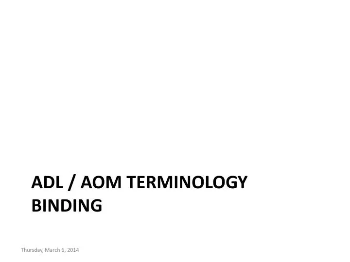 adl aom terminology binding