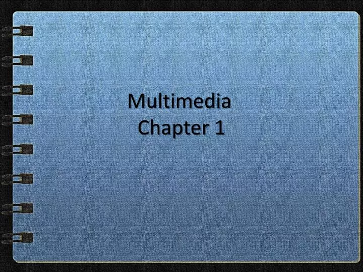 multimedia chapter 1