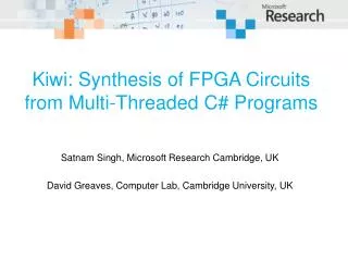 Kiwi: Synthesis of FPGA Circuits from Multi-Threaded C# Programs