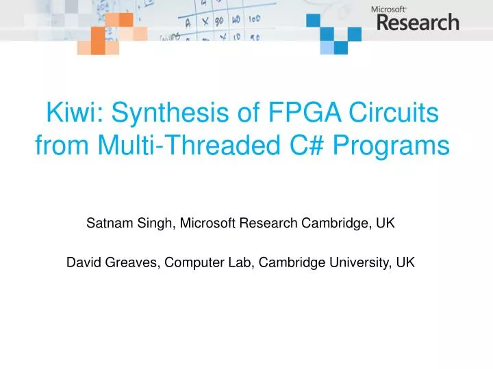 kiwi synthesis of fpga circuits from multi threaded c programs