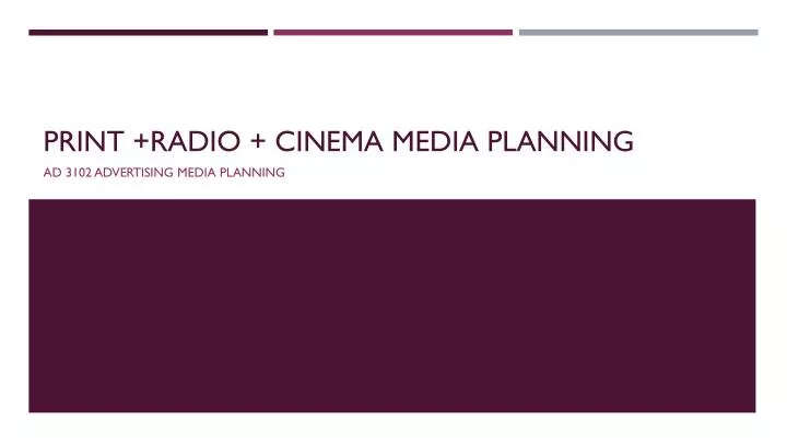 print radio cinema media planning