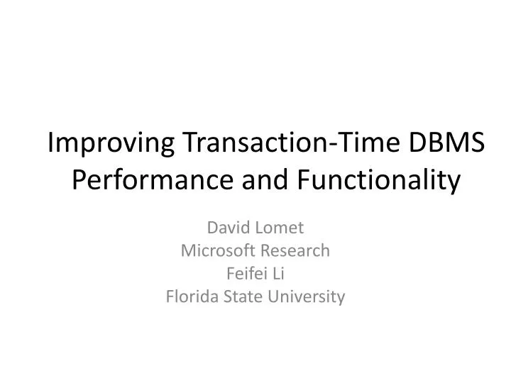 improving transaction time dbms performance and functionality