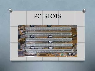 PCI SLOTS