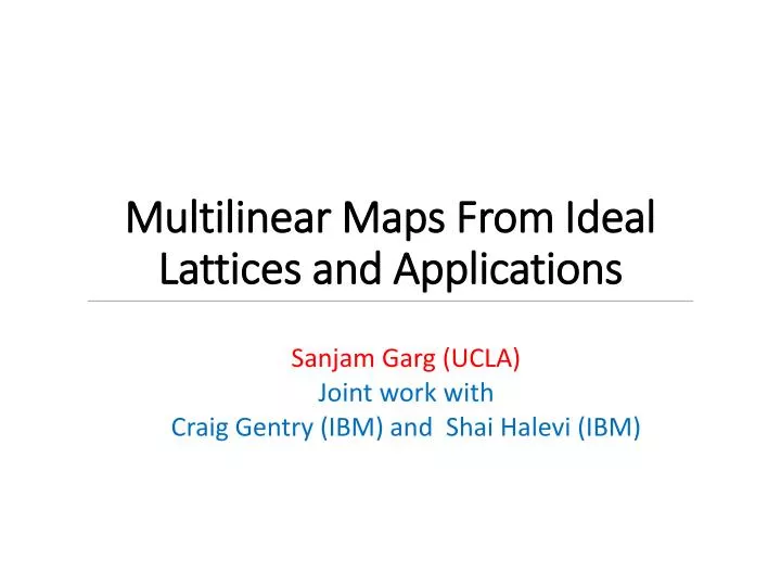 multilinear maps from ideal lattices and applications