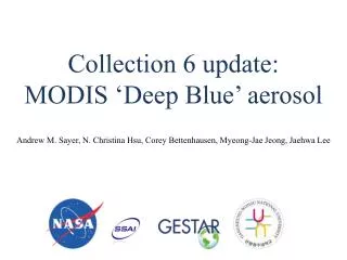Collection 6 update: MODIS ‘Deep Blue’ aerosol