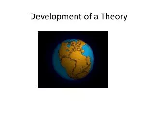 Development of a Theory