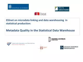 ESSnet on microdata linking and data warehousing in statistical production: