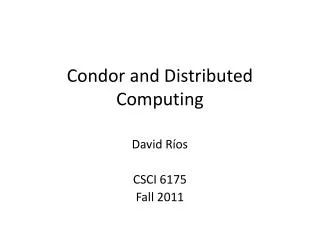 Condor and Distributed Computing
