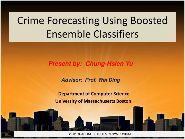 crime forecasting using boosted ensemble classifiers