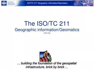 The ISO/TC 211 Geographic information/Geomatics (2014-06)