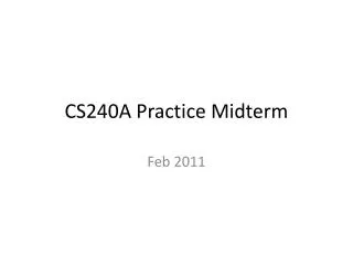 CS240A Practice Midterm