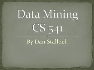 Data Mining CS 541
