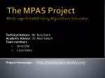 The MPAS Project Multi-agent Pathfinding Algorithms Simulator - slide 1