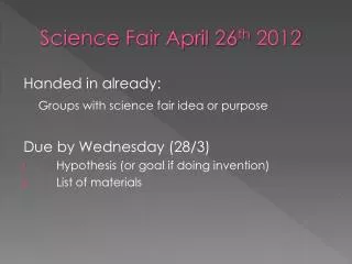 Science Fair April 26 th 2012