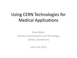 Using CERN Technologies for Medical Applications