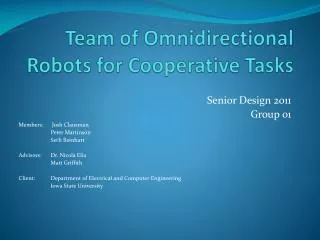 Team of Omnidirectional Robots for Cooperative Tasks