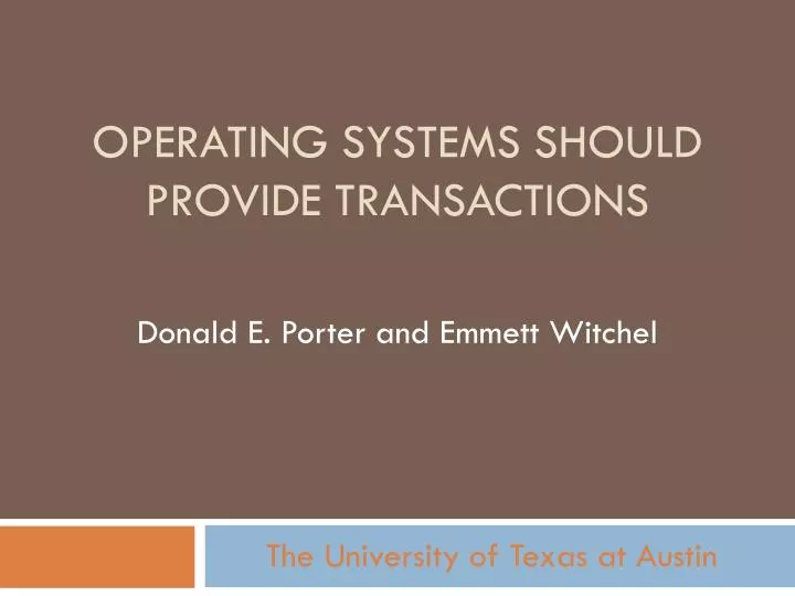 operating systems should provide transactions