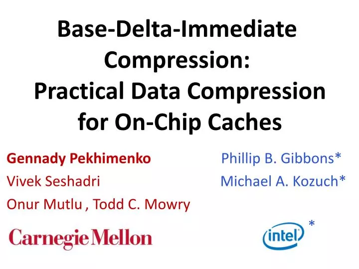 base delta immediate compression practical data compression for on chip caches