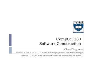 Class Diagrams Version 1.1 of 2014-03-12: added learning objectives and DuckTestApp