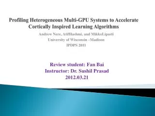 Profiling Heterogeneous Multi-GPU Systems to Accelerate Cortically Inspired Learning Algorithms