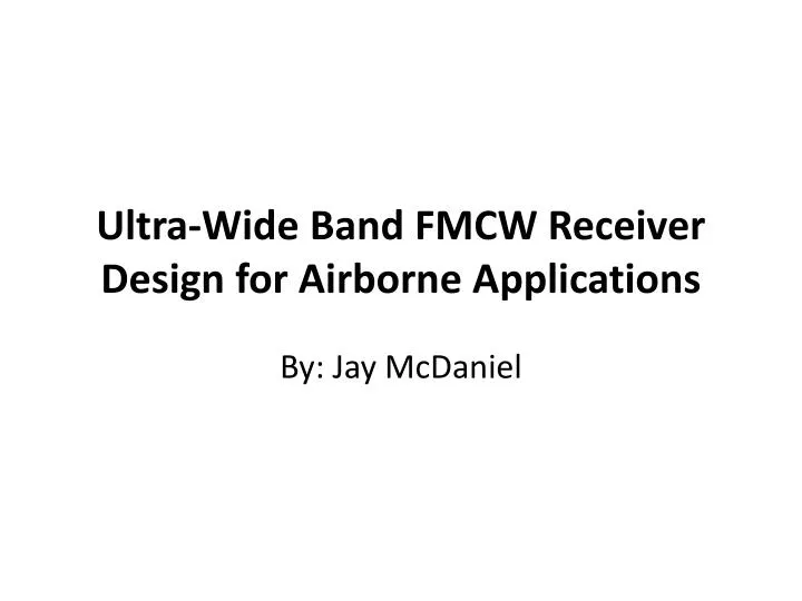ultra wide band fmcw receiver design for airborne applications