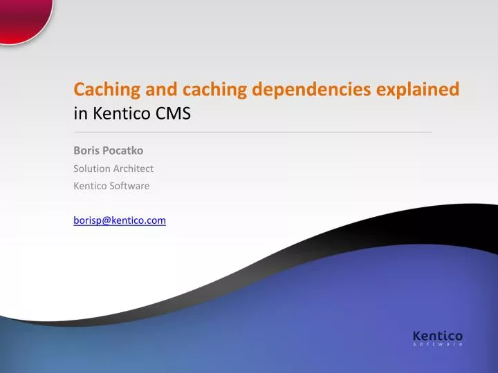 caching and caching dependencies explained in kentico cms