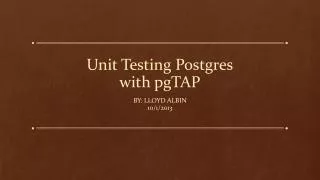 Unit Testing Postgres with pgTAP