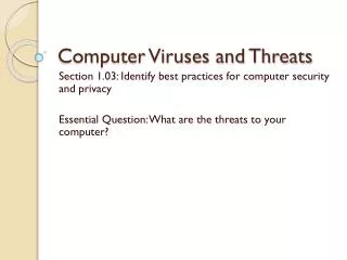 Computer Viruses and Threats