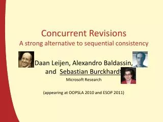 Concurrent Revisions A strong alternative to sequential consistency
