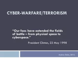 Cyber-warfare/terrorism