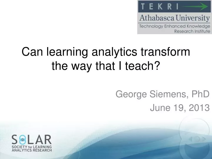 can learning analytics transform the way that i teach