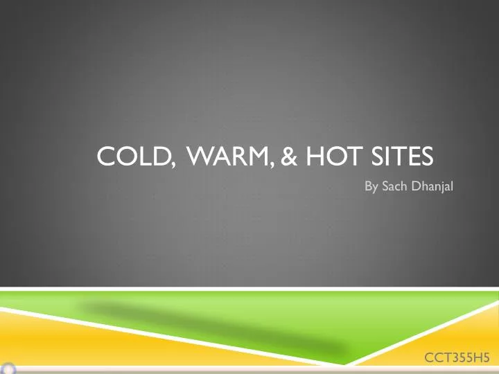 cold warm hot sites