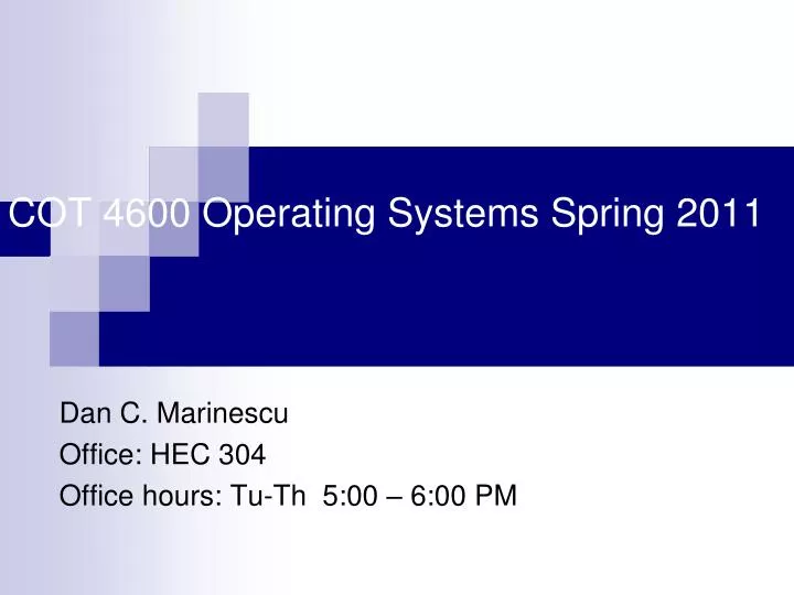 cot 4600 operating systems spring 2011