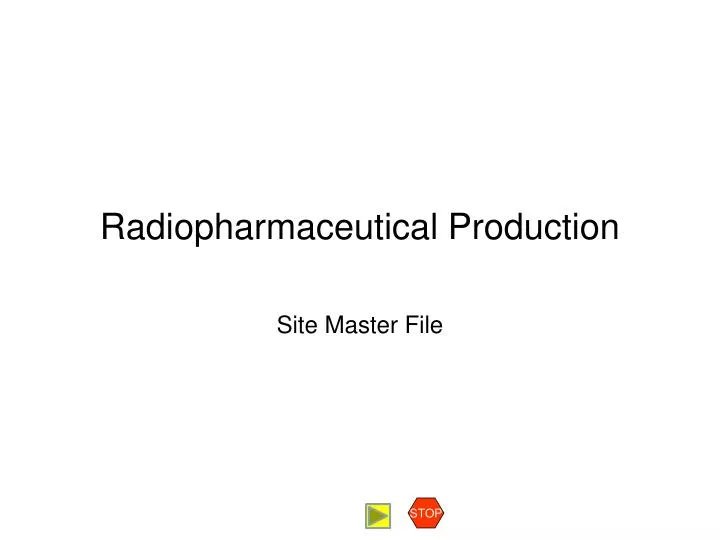 radiopharmaceutical production