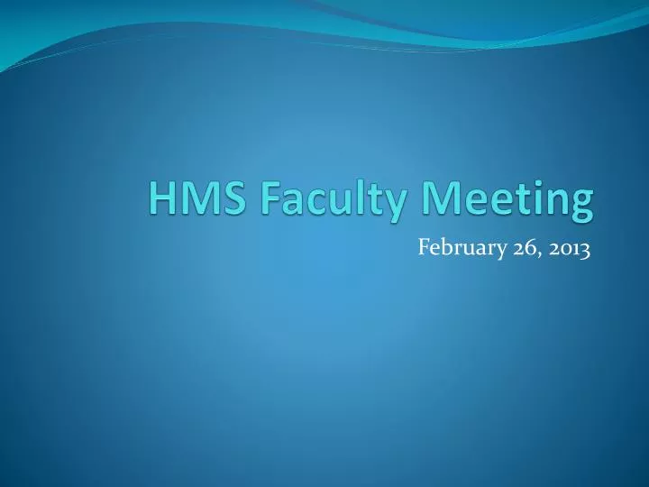 hms faculty meeting