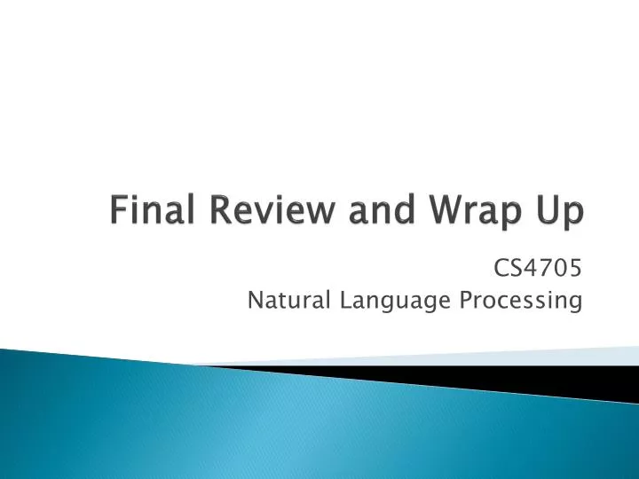 final review and wrap up