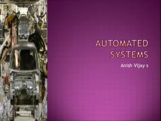Automated systems