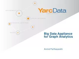 Big Data Appliance for Graph Analytics