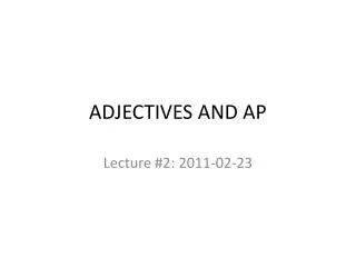 ADJECTIVES AND AP