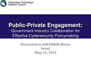 Presented to AMCHAM Korea Seoul May 16, 2014