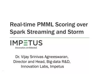 Real-time PMML Scoring over Spark Streaming and Storm