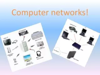 C omputer networks !