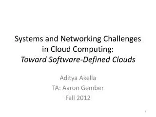 Systems and Networking Challenges in Cloud Computing: Toward Software-Defined Clouds